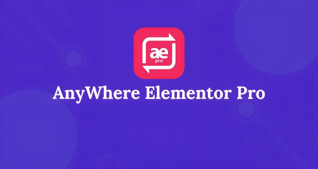 AnyWhere Elementor Pro plugin